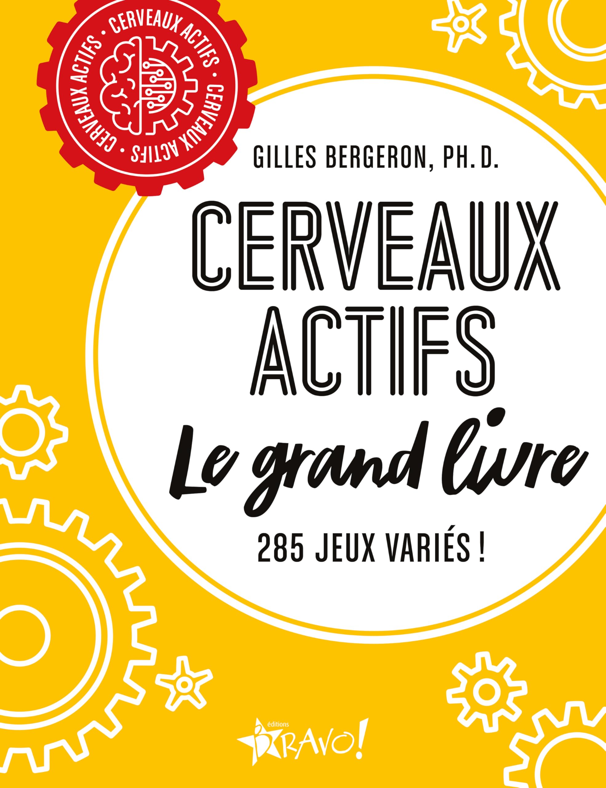 Cerveaux actifs - Le grand livre: 285 jeux variés ! Leisure & Fun