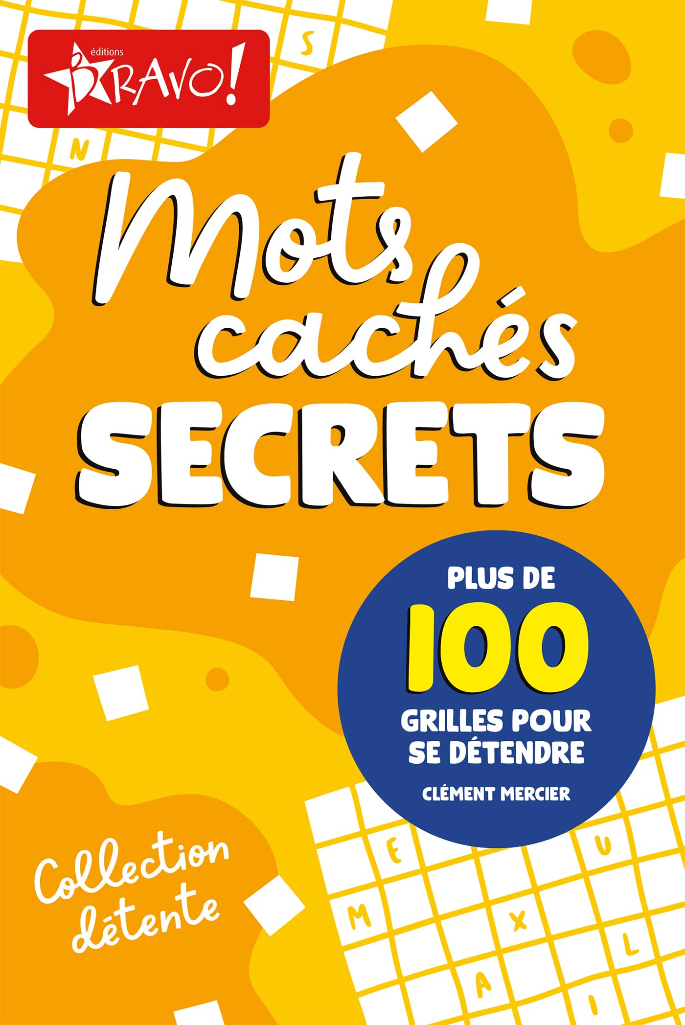 Détente - Mots cachés secrets: Plus de 100 grilles pour se détendre book