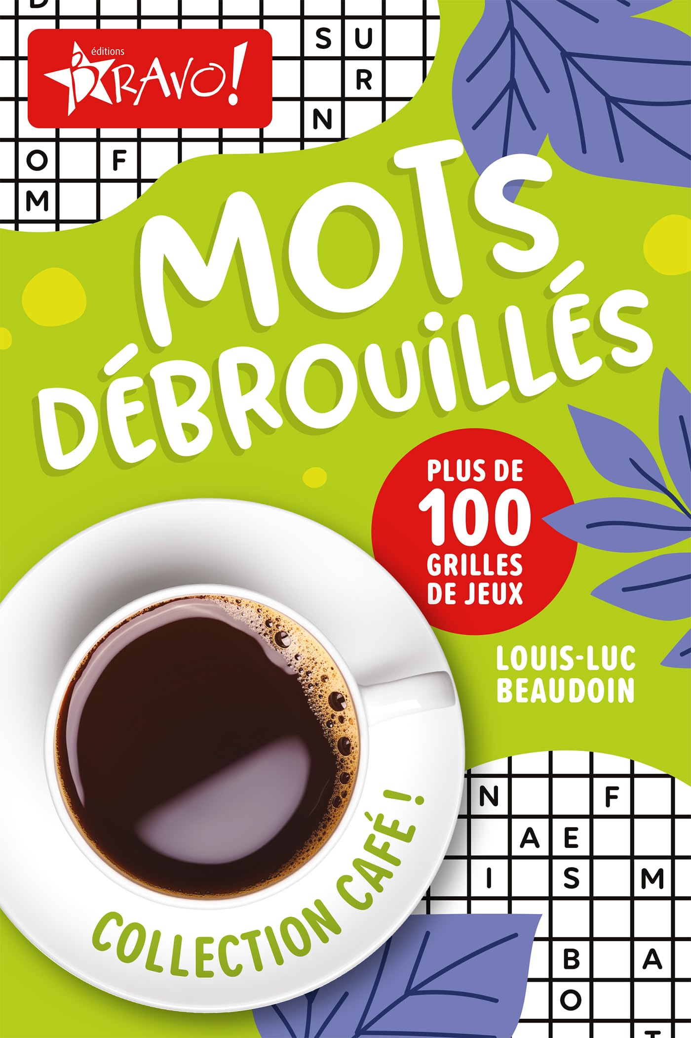 Café - Mots débrouillés: Plus de 100 grilles de jeux book