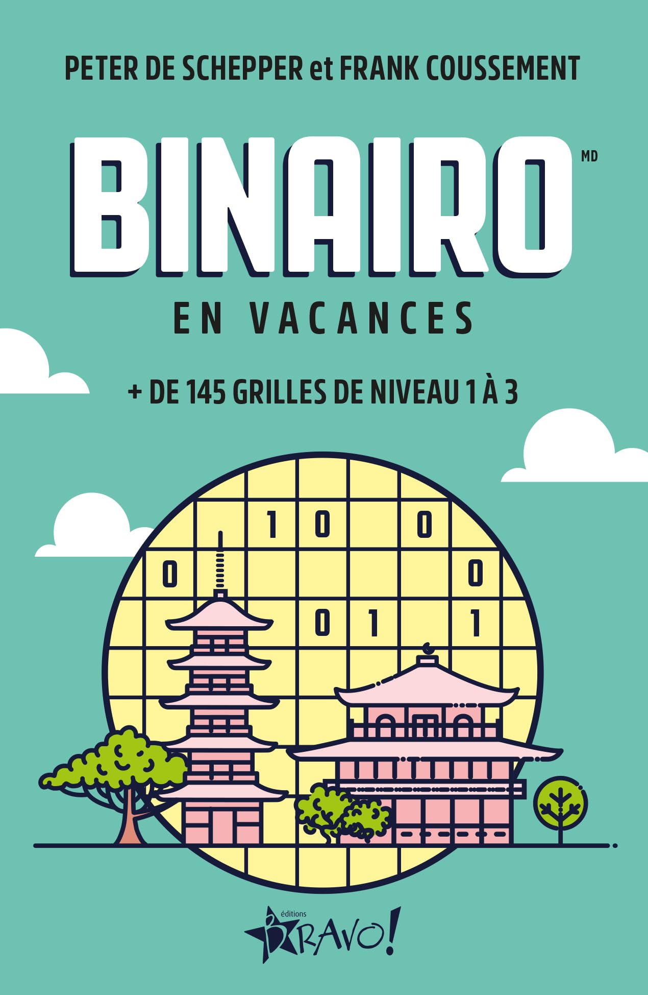 Binairo - En vacances: + de 145 grilles de niveau 1 à 3 book