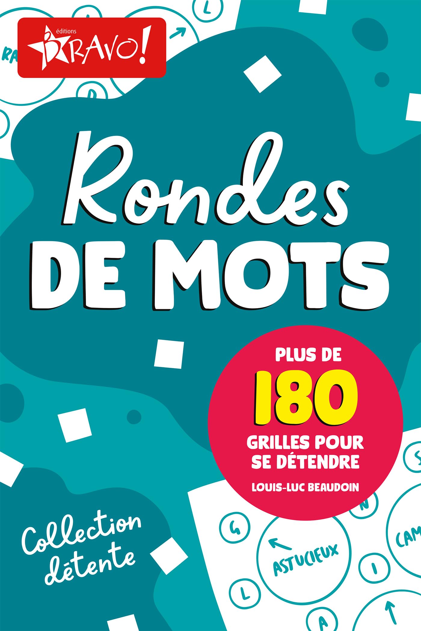 Détente - Ronde de mots: Plus de 180 grilles pour se détendre book