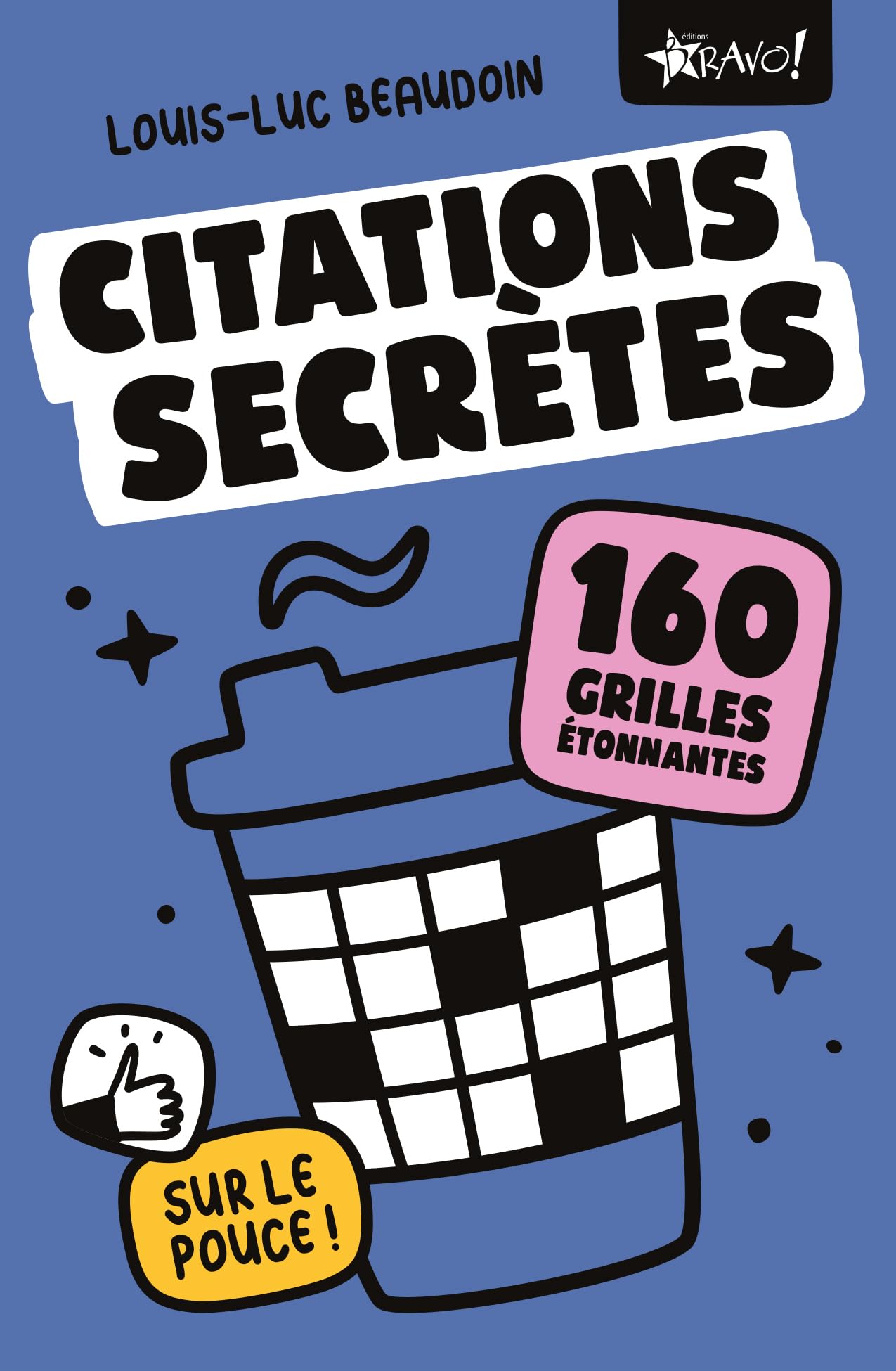 Citations secrètes sur le pouce: 160 grilles étonnantes Leisure & Fun