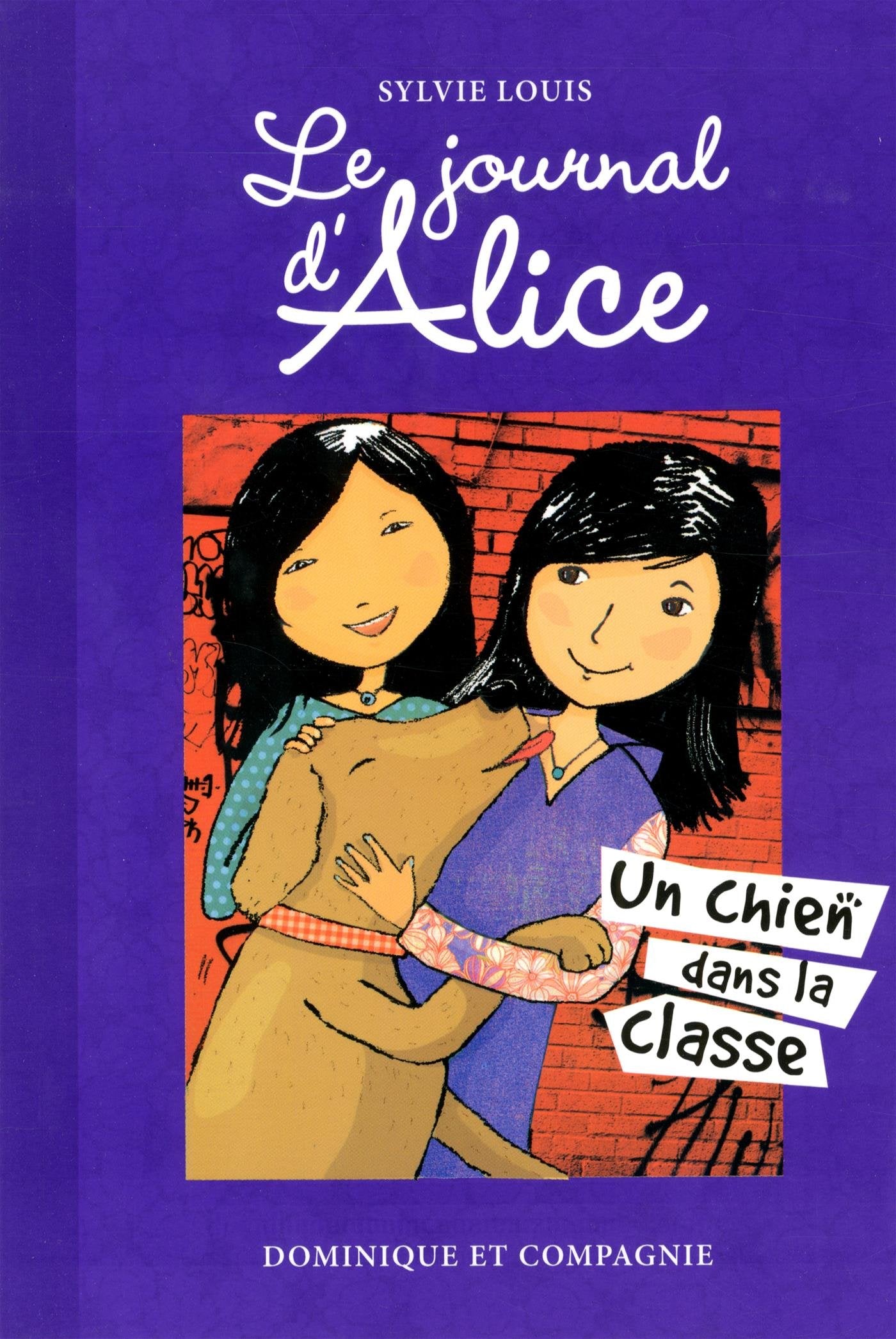 Le journal d'Alice Tome 10 Un chien dans la classe Novels & Short Stories