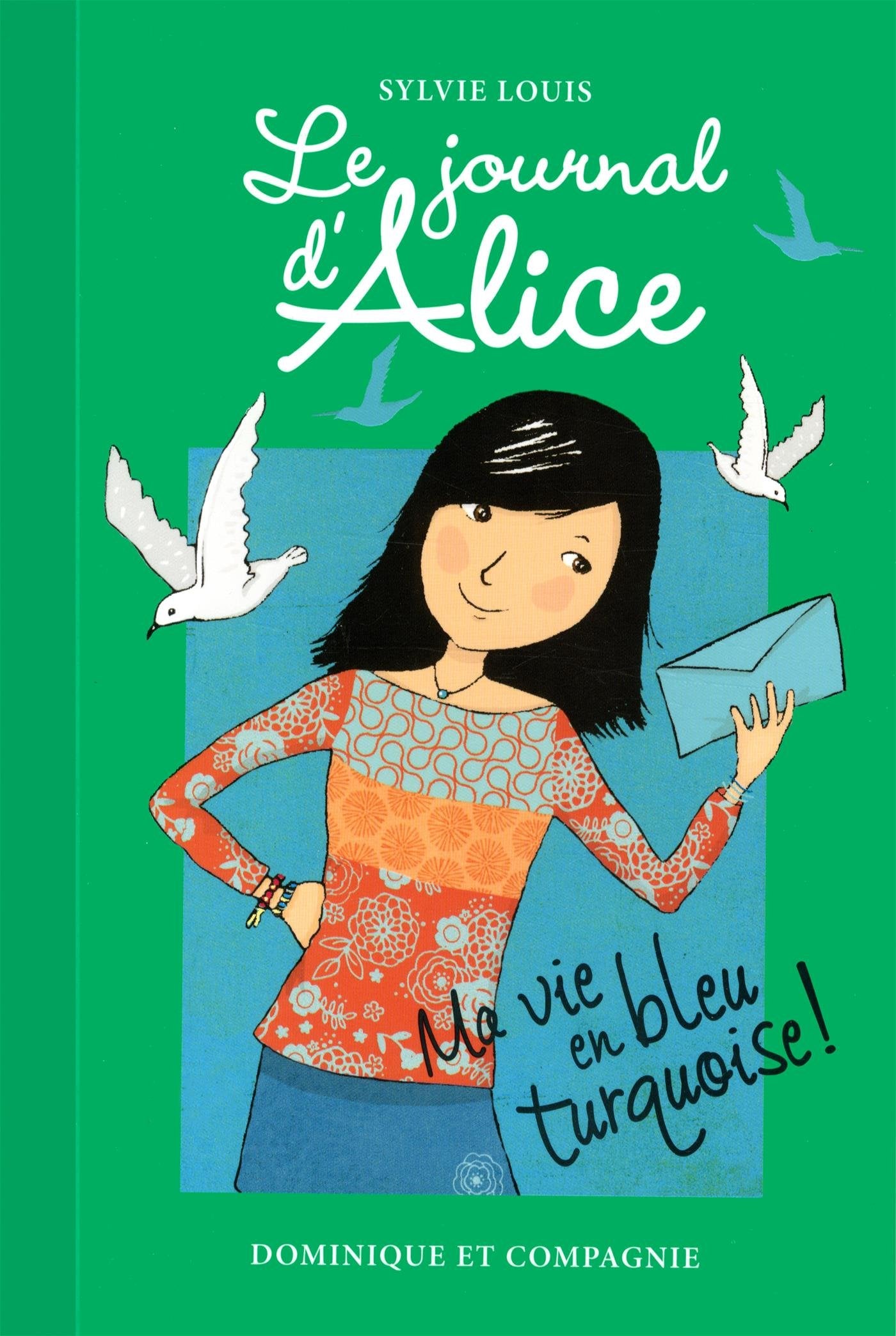 Le journal d'Alice, Tome 11 : Ma vie en bleu turquoise ! book