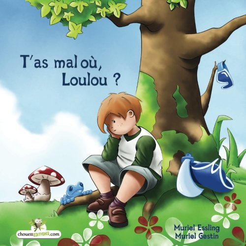 T'as mal où, Loulou ? (Mes parents, mon frère et moi., Band 1) Non-fiction