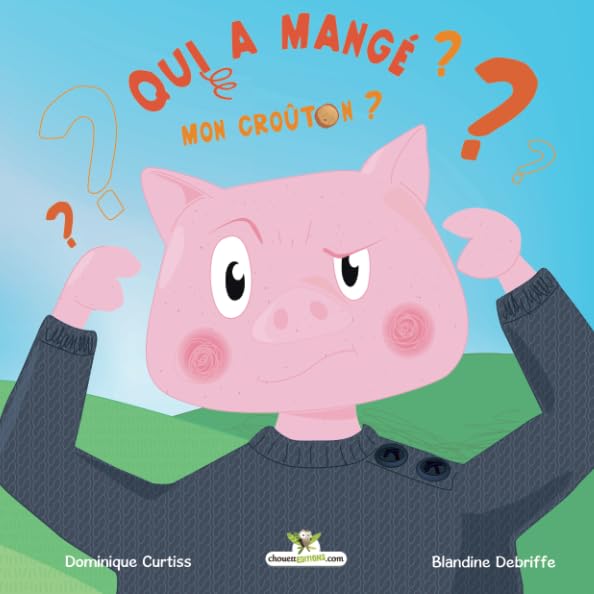 Qui a mangé mon croûton ? book