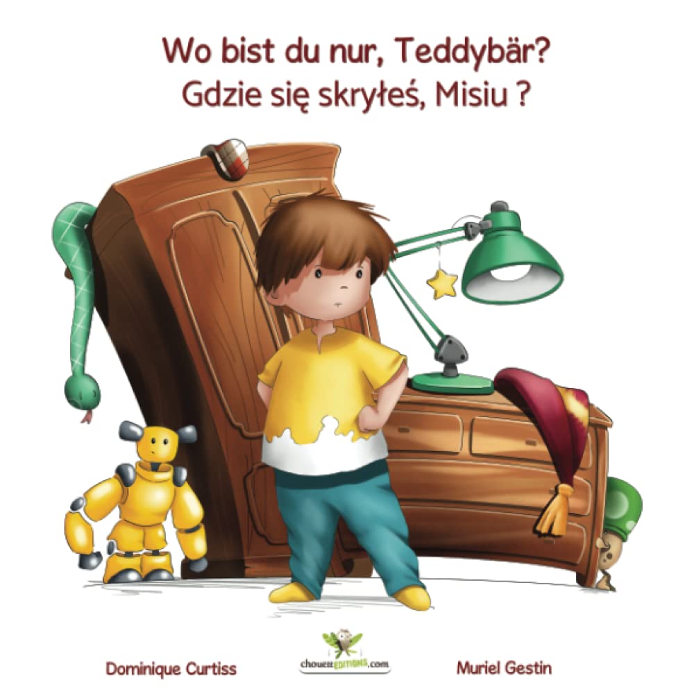 Wo bist du nur, Teddybär? - Gdzie sie skryles, Misiu ? ( Buch + Aktivitätsbuch auf Deutsch - Polnisch): Volume 1 (Lou & Teddy) book