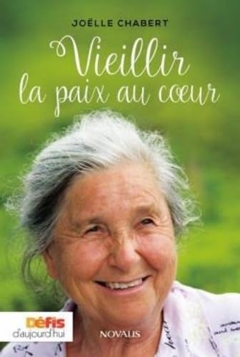 VIEILLIR LA PAIX AU COEUR Books