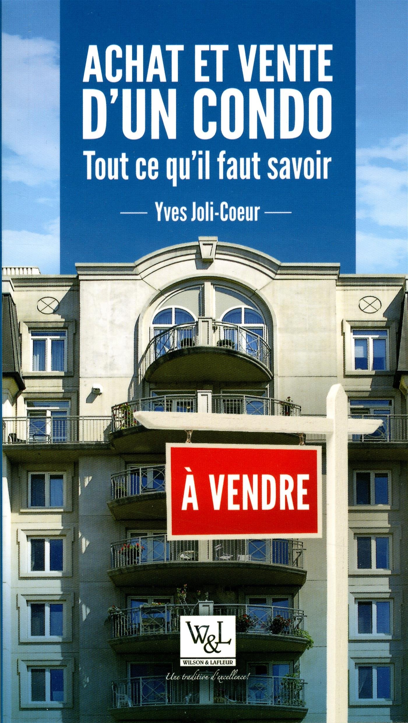 Achat et Vente D'un Condo : Tout Ce Qu'il Faut Sav Books