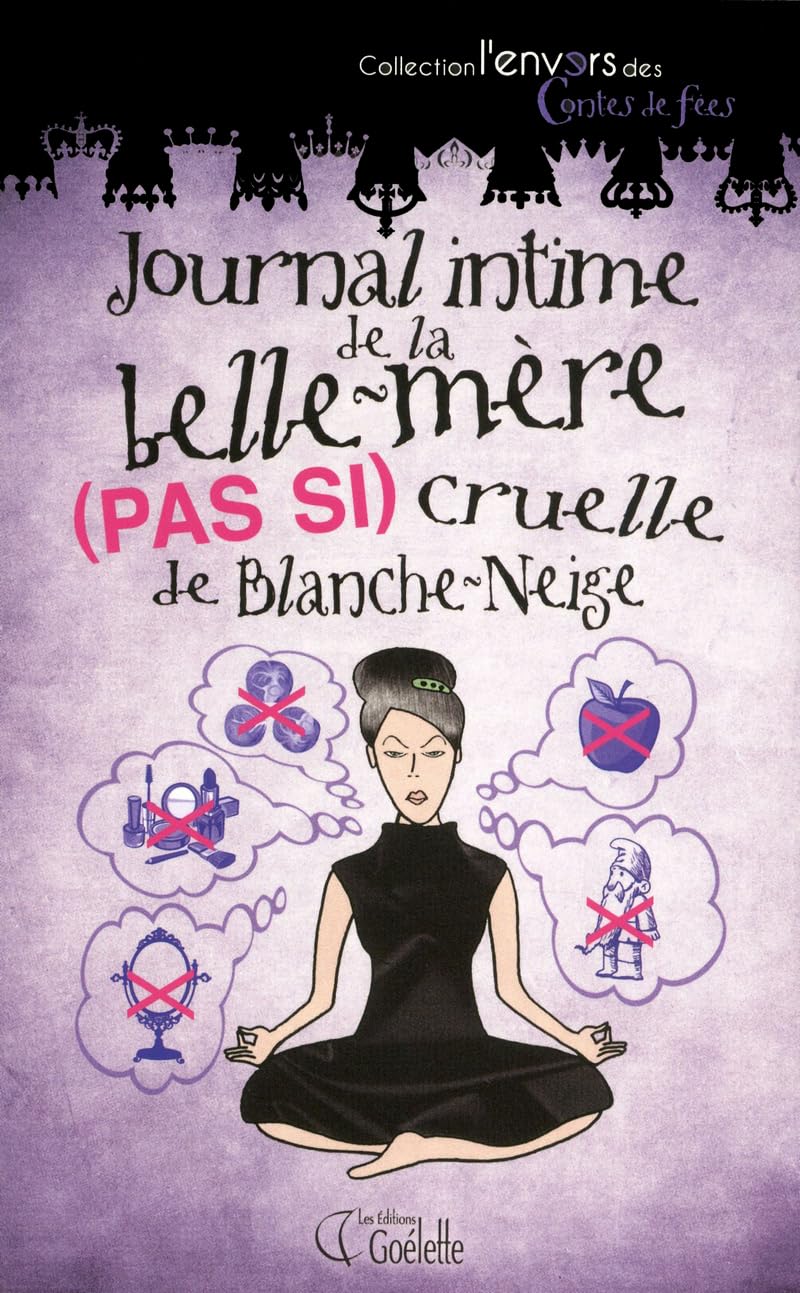 Journal intime de la belle-mère (pas si) cruelle de Blanche-Neige book