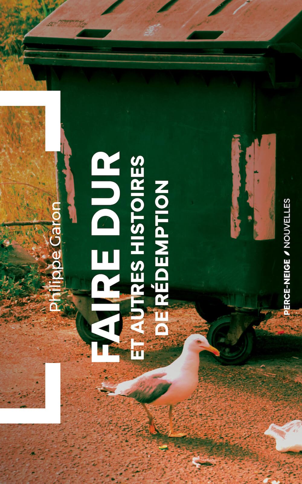 Faire dur: et autres histoires de rédemption book
