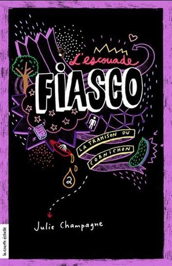 L'escouade fiasco v. 02 la trahison du cornichon book