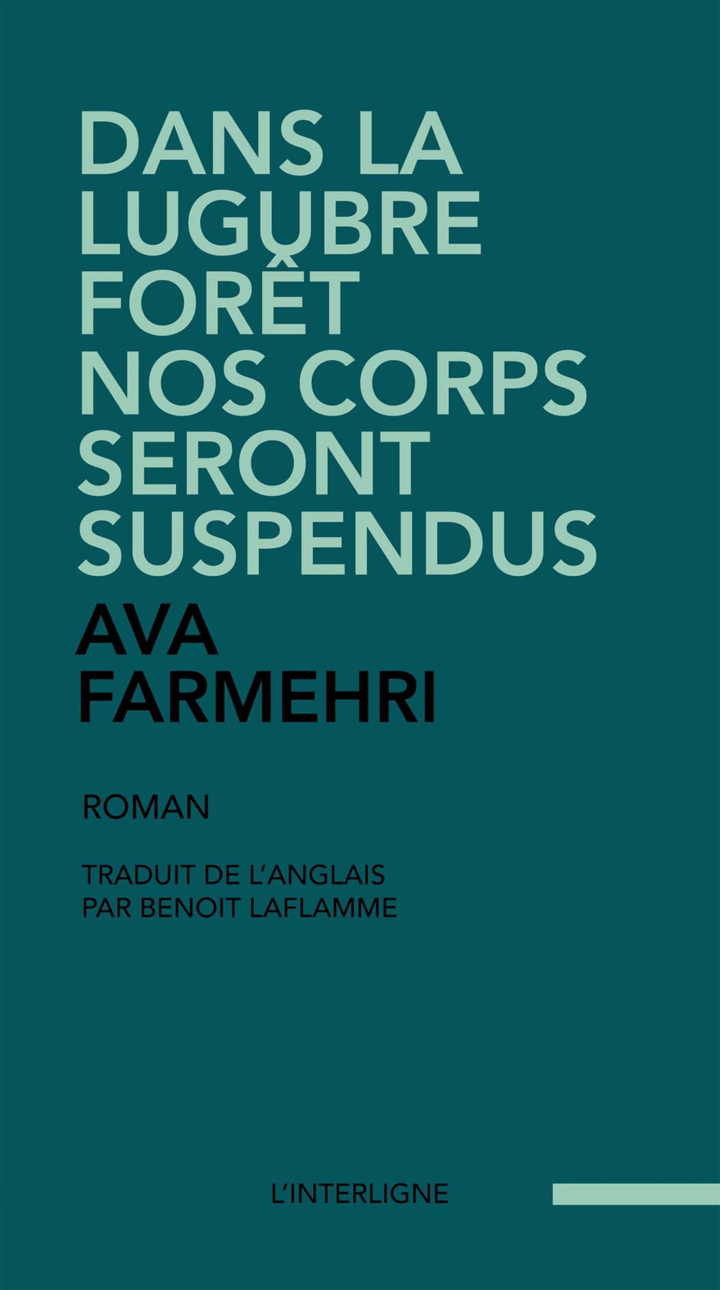 Dans la lugubre forêt nos corps seront suspendus book