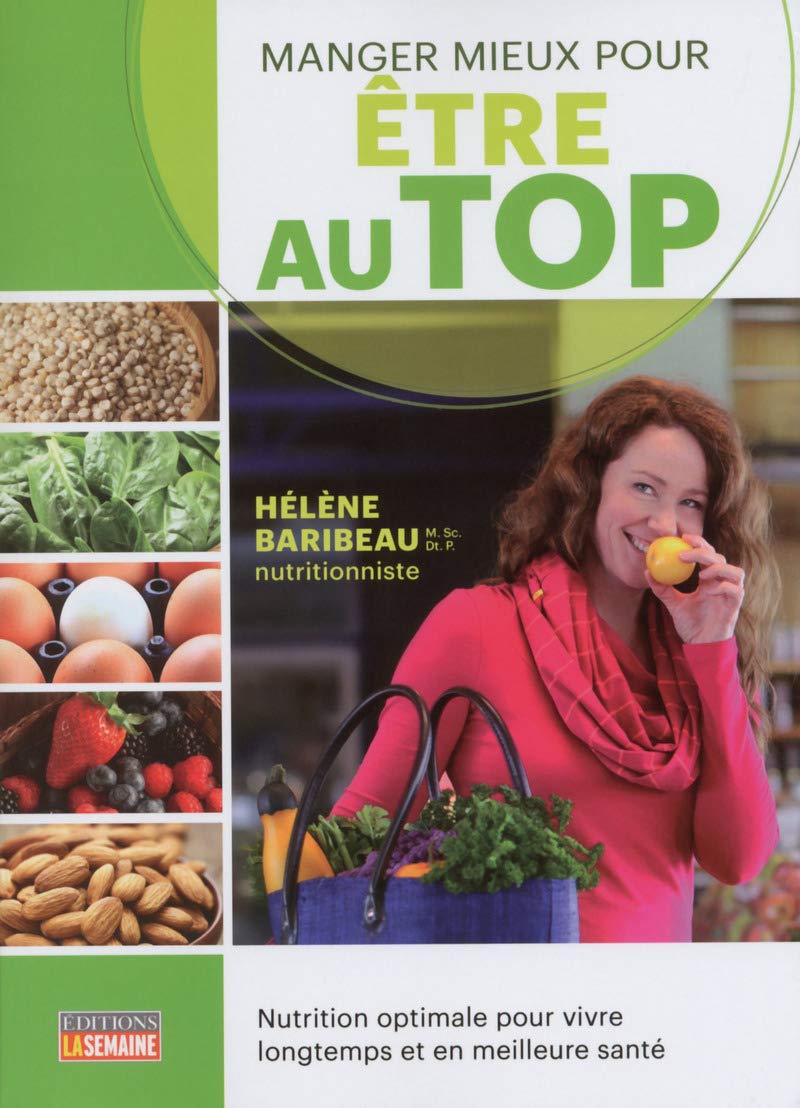 Manger mieux pour être au top Health, Nutrition & Fitness