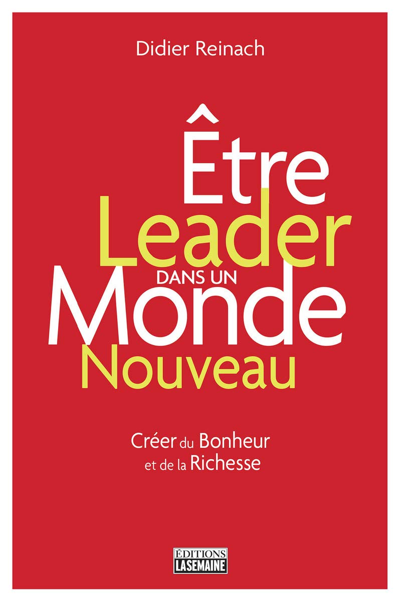 Etre leader dans un monde nouveau book