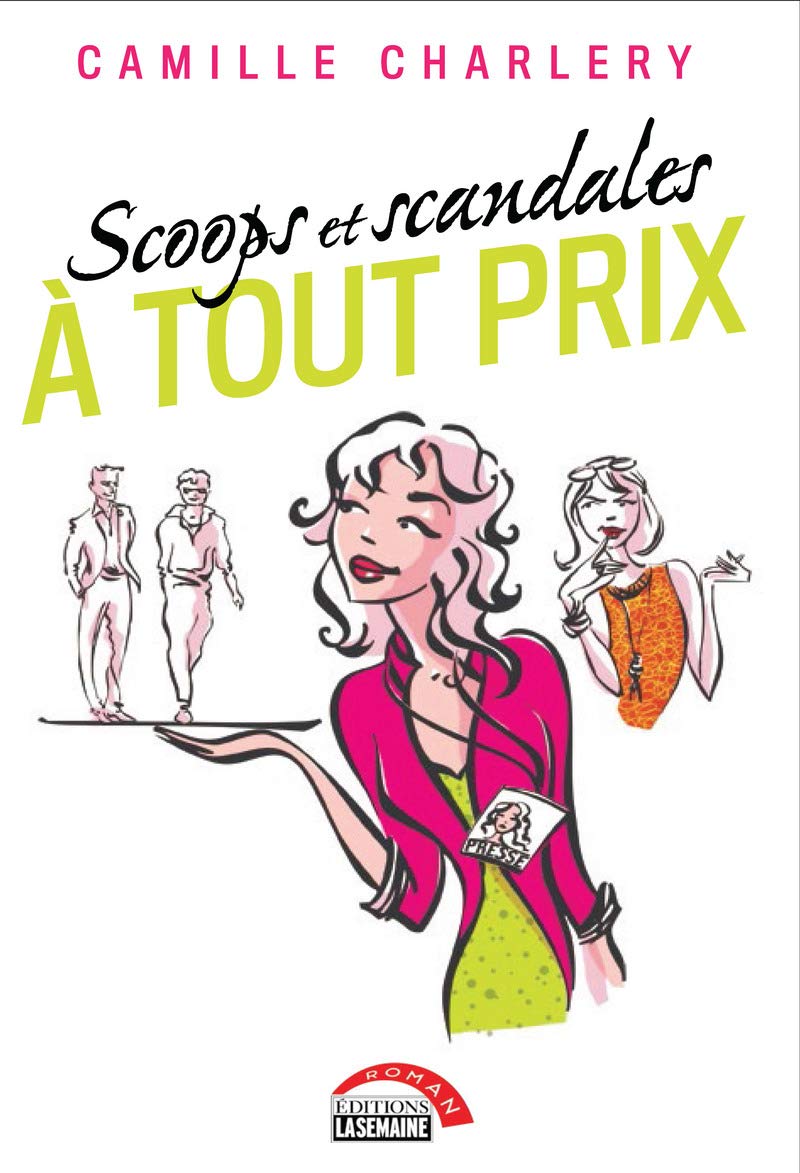 Scoops et scandales à tout prix book