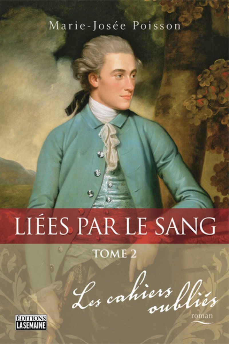 Liées par le sang - Tome 02 Les cahiers oubliés (2) Historical Fiction