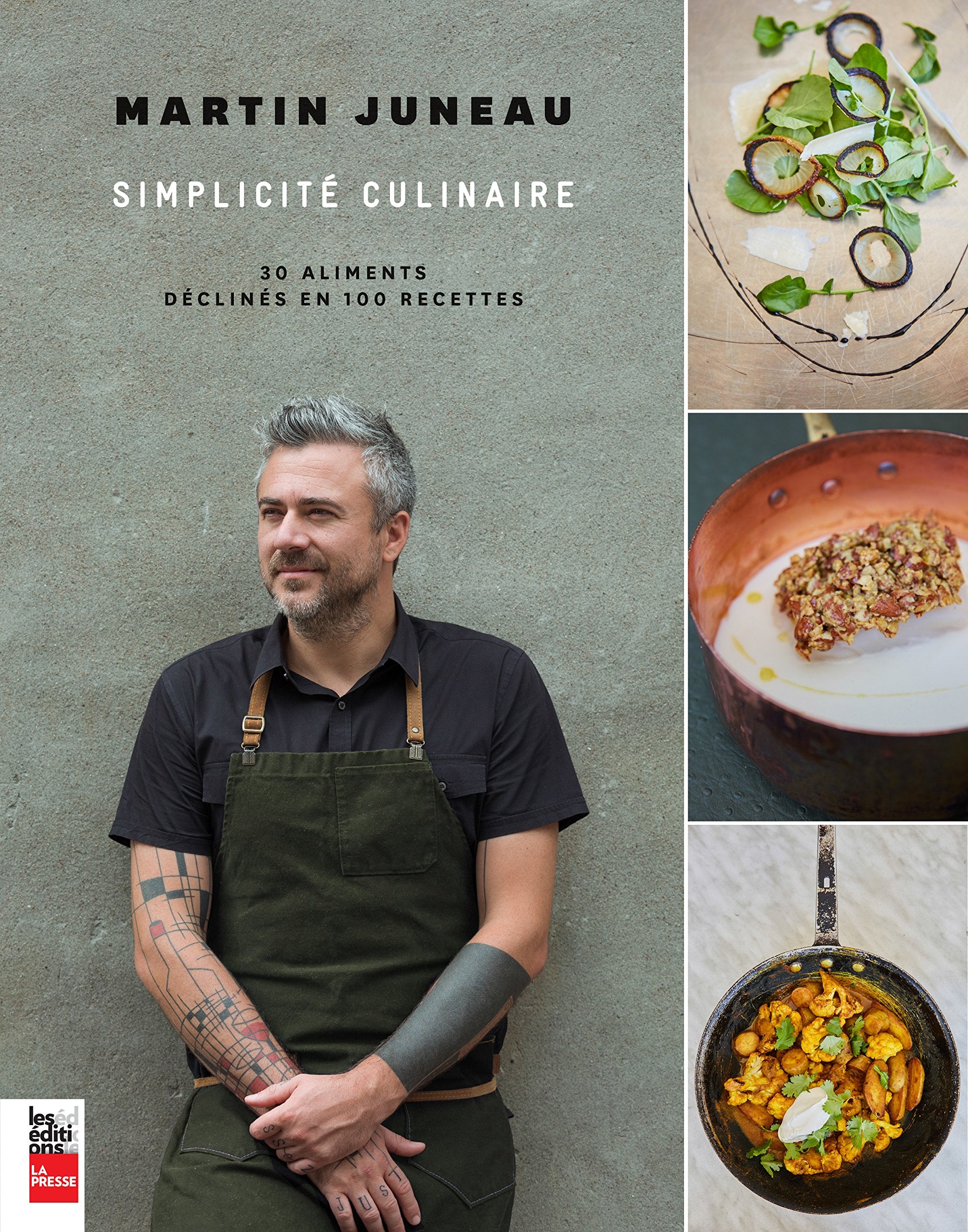 Simplicite Culinaire : 30 Aliments Declines en 100 Recettes book