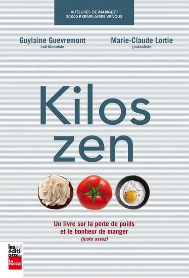 Kilos zen : Un livre sur la perte de poids et le bonheur de manger book