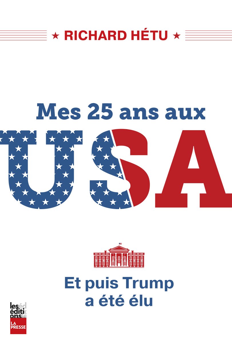 Mes 25 Ans aux Usa : et Puis Trump a Ete Elu book