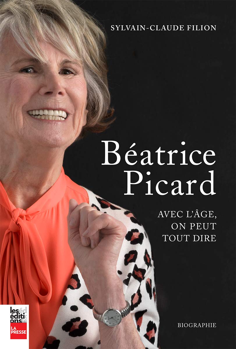 Beatrice Picard. avec l'Age, on Peut Tout Dire book
