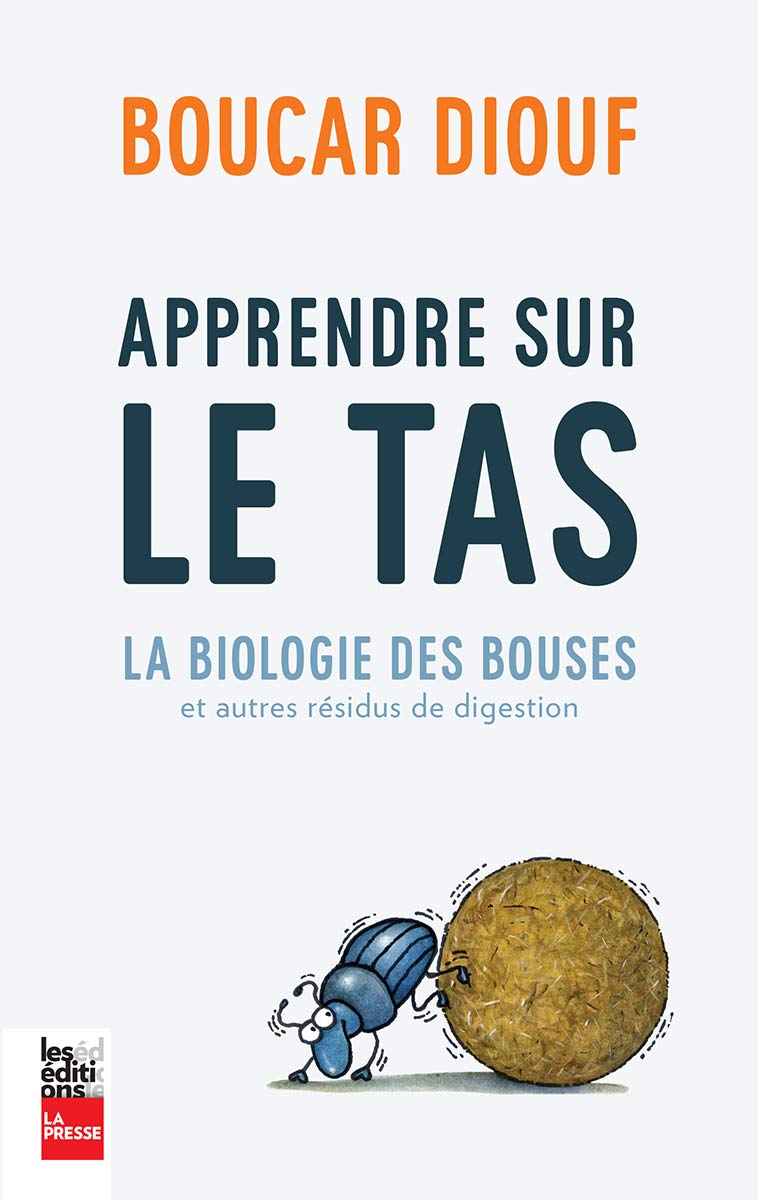 Apprendre sur le tas : La biologie des bouses et autres résidus Books