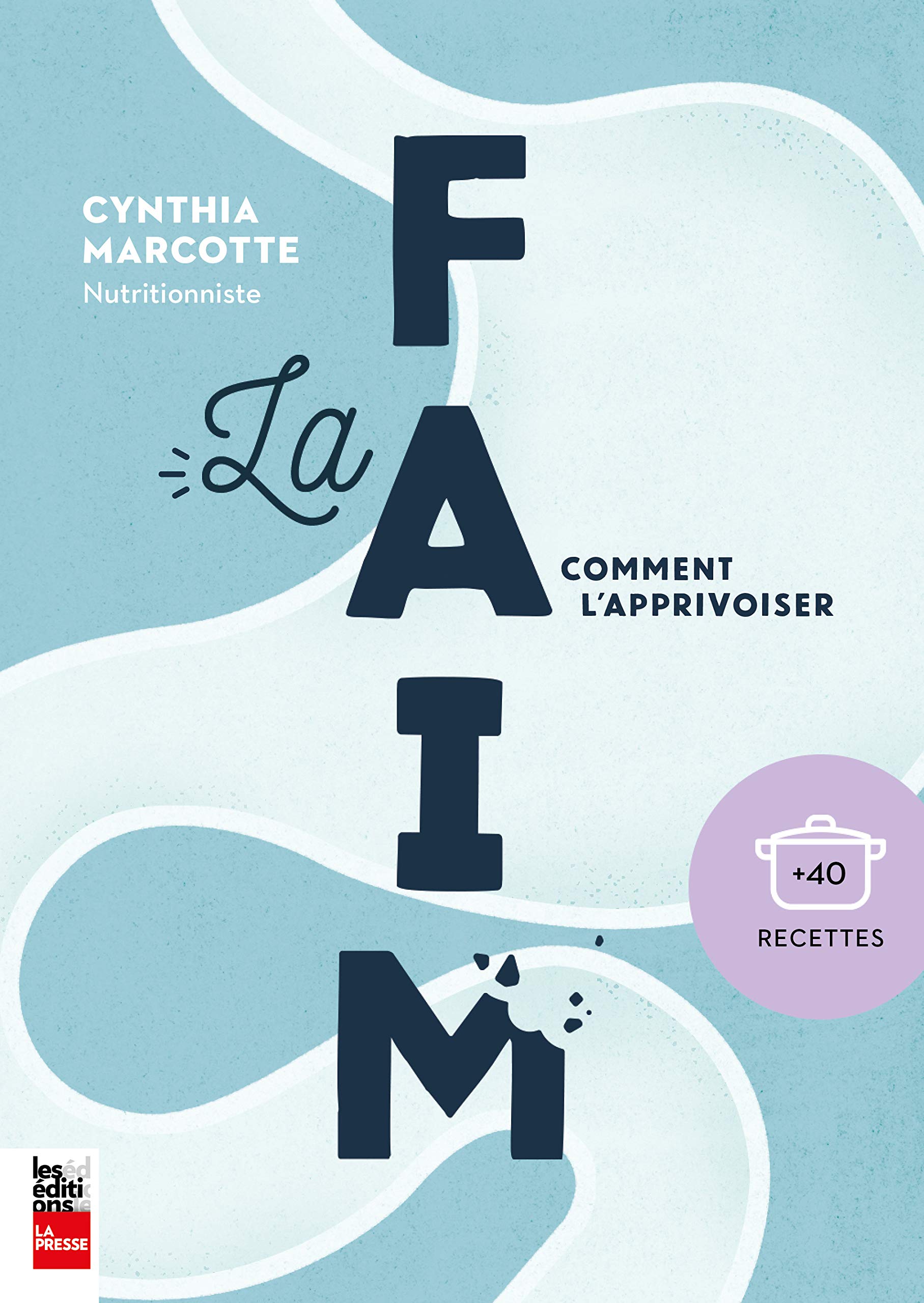 La faim : Comment l'apprivoiser book