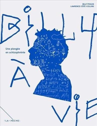 Billy à vie. Une plongée en schizophrénie book