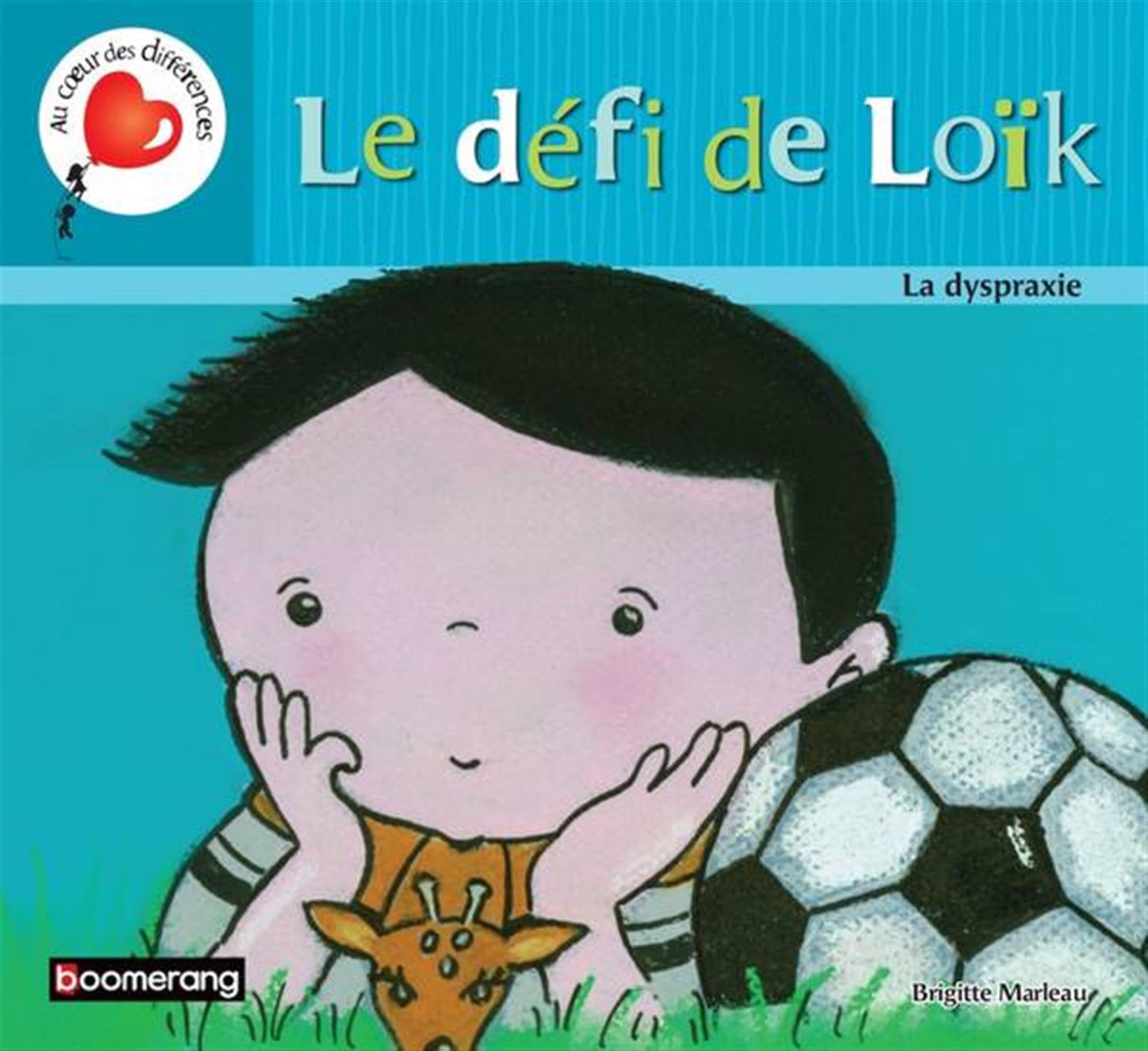 Le Defi de Loik : la Dyspraxie Books
