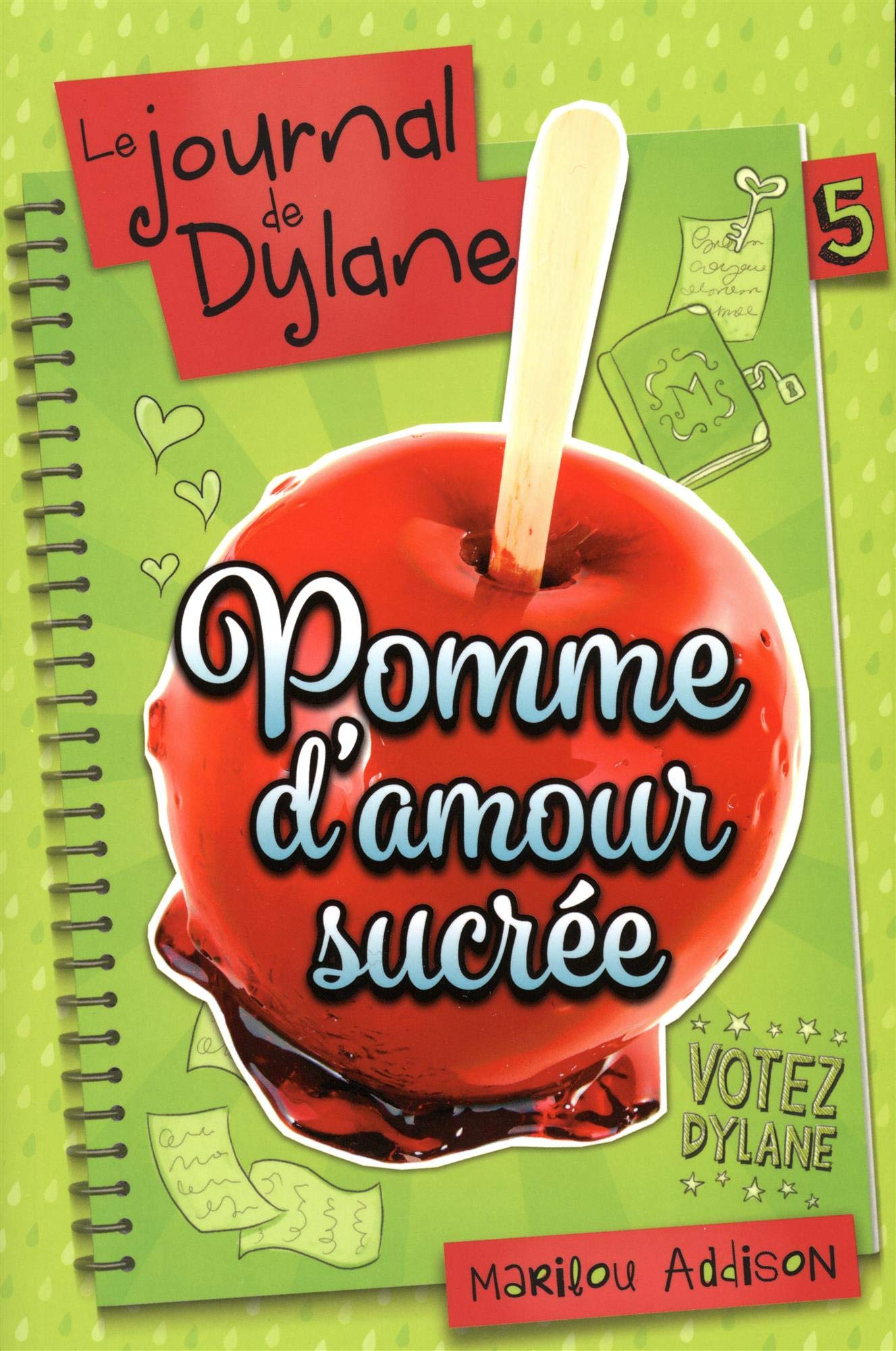 LE JOURNAL DE DYLANE V 05 POMME D'AMOUR SUCREE Novels & Short Stories