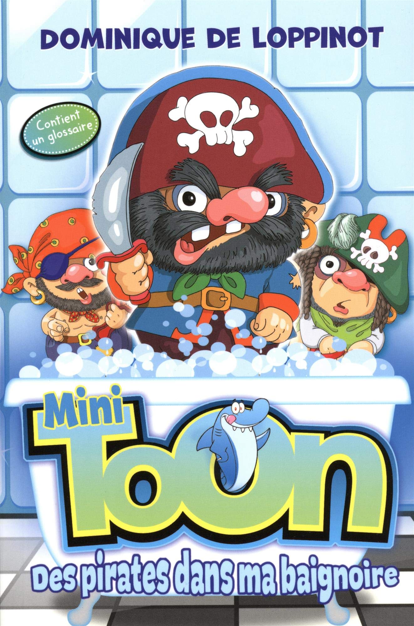 Des pirates dans ma baignoire book