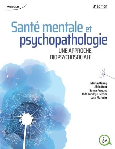 Santé mentale et psychopathologie: Une approche biopsychosociale Books