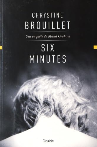 Six Minutes: Une enquête de Maud Graham Contemporary literature