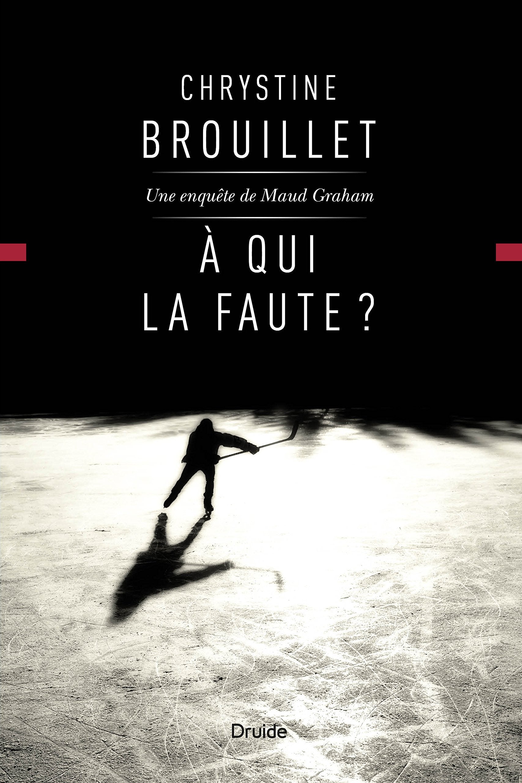 A qui la faute ?: Une enquête de Maud Graham book