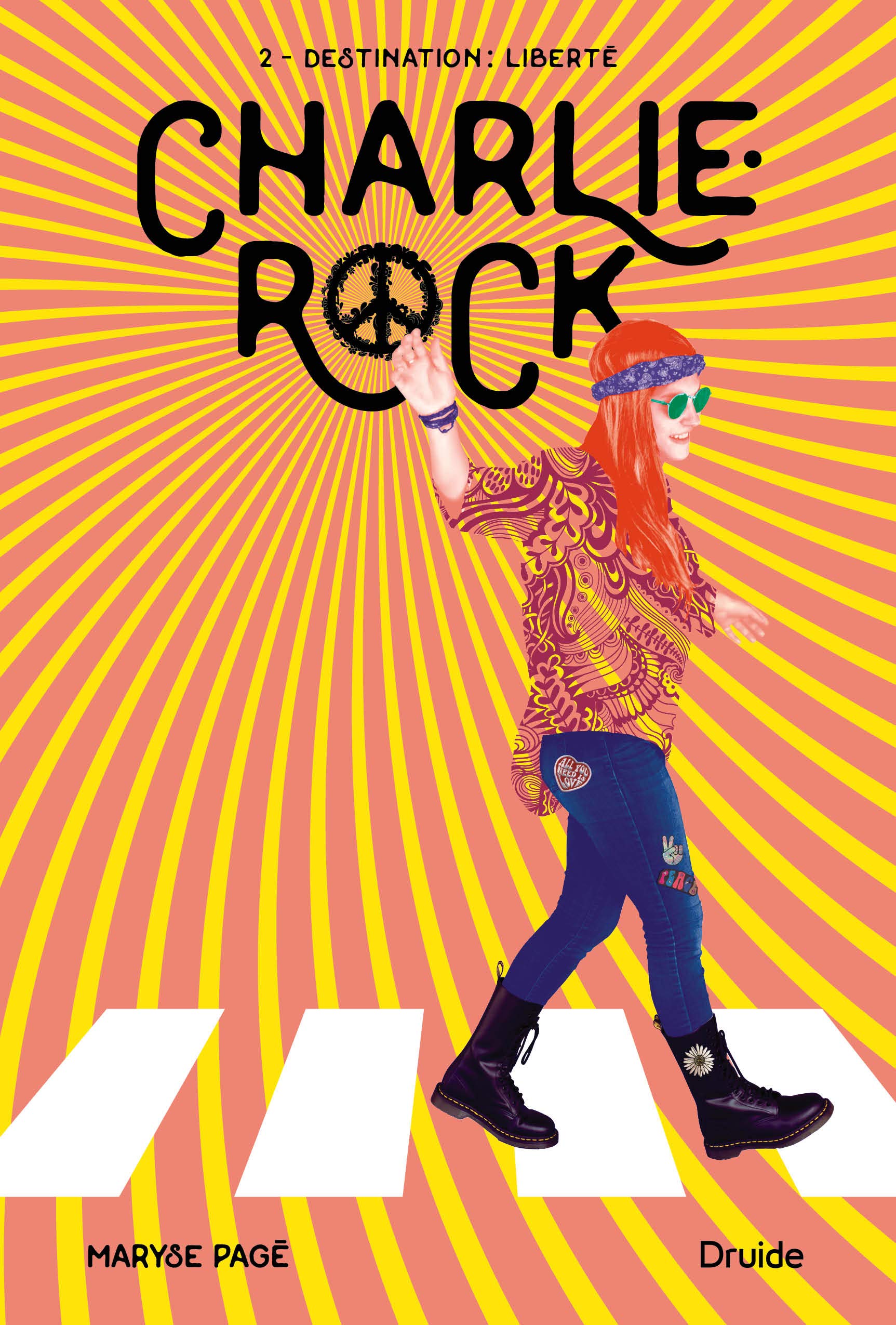 CHARLIE-ROCK V 02 DESTINATION : LIBERTE book