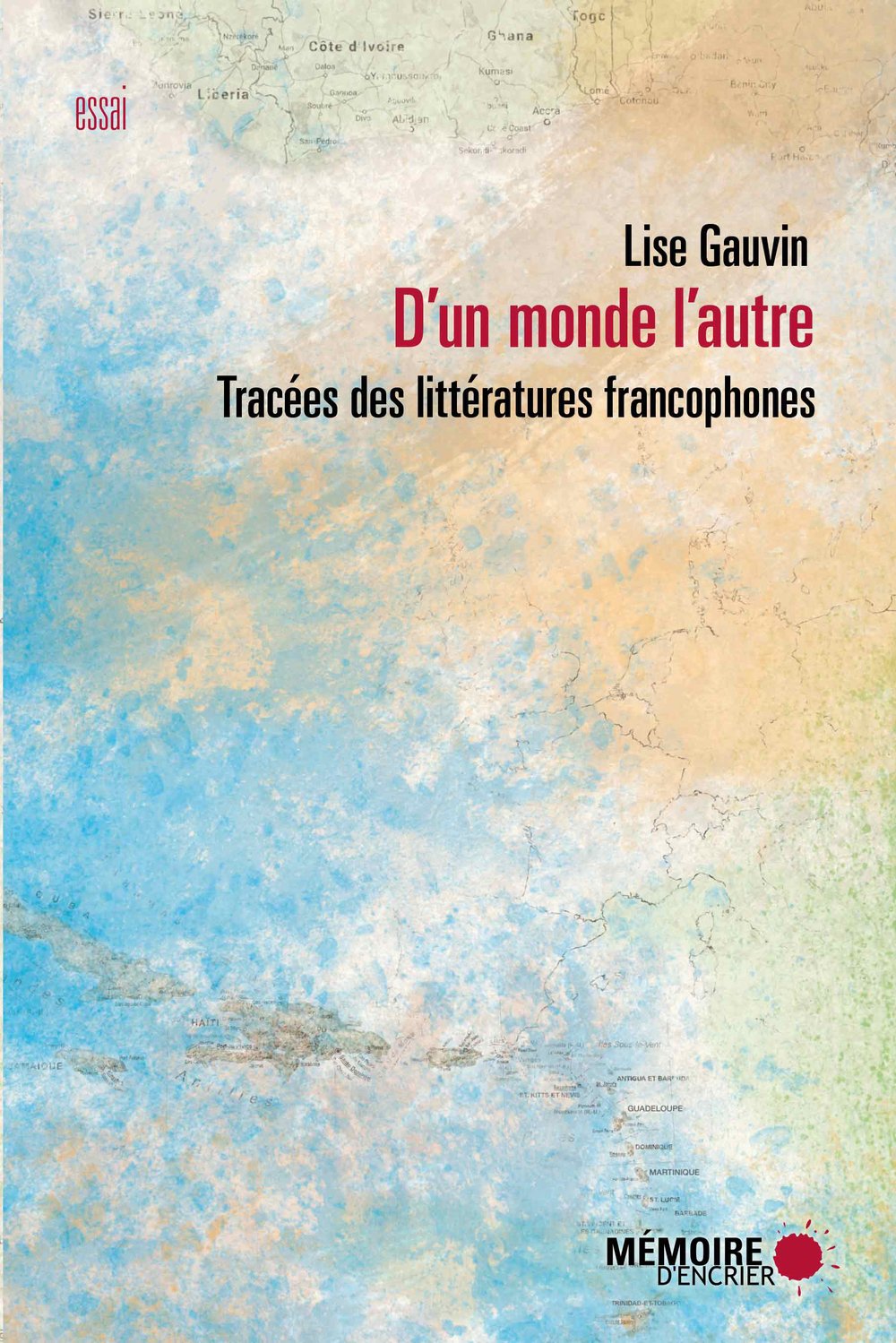 D'un monde l'autre - Tracées des littératures francophones book