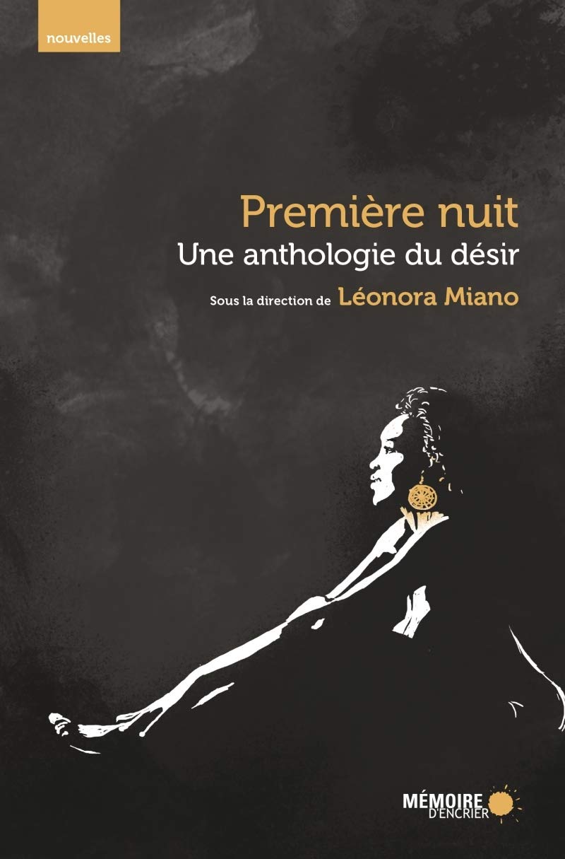 Première nuit - Une anthologie du désir Essays & Short Stories