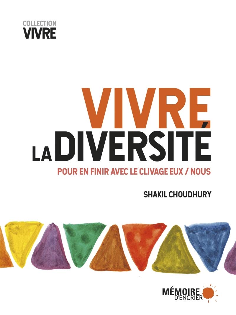 Vivre la diversité - Pour en finir avec le clivage Eux/Nous book