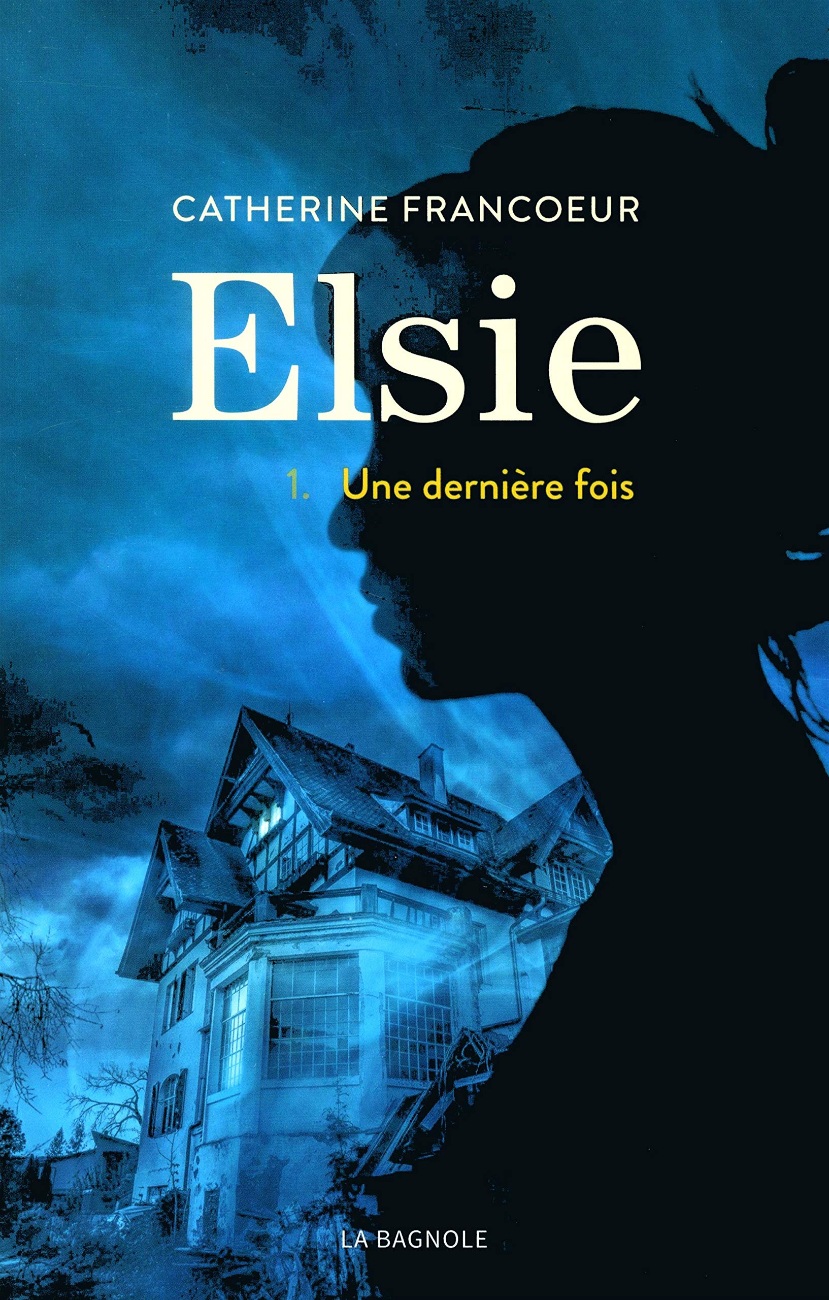 Elsie - tome 1 Une dernière fois (1) book