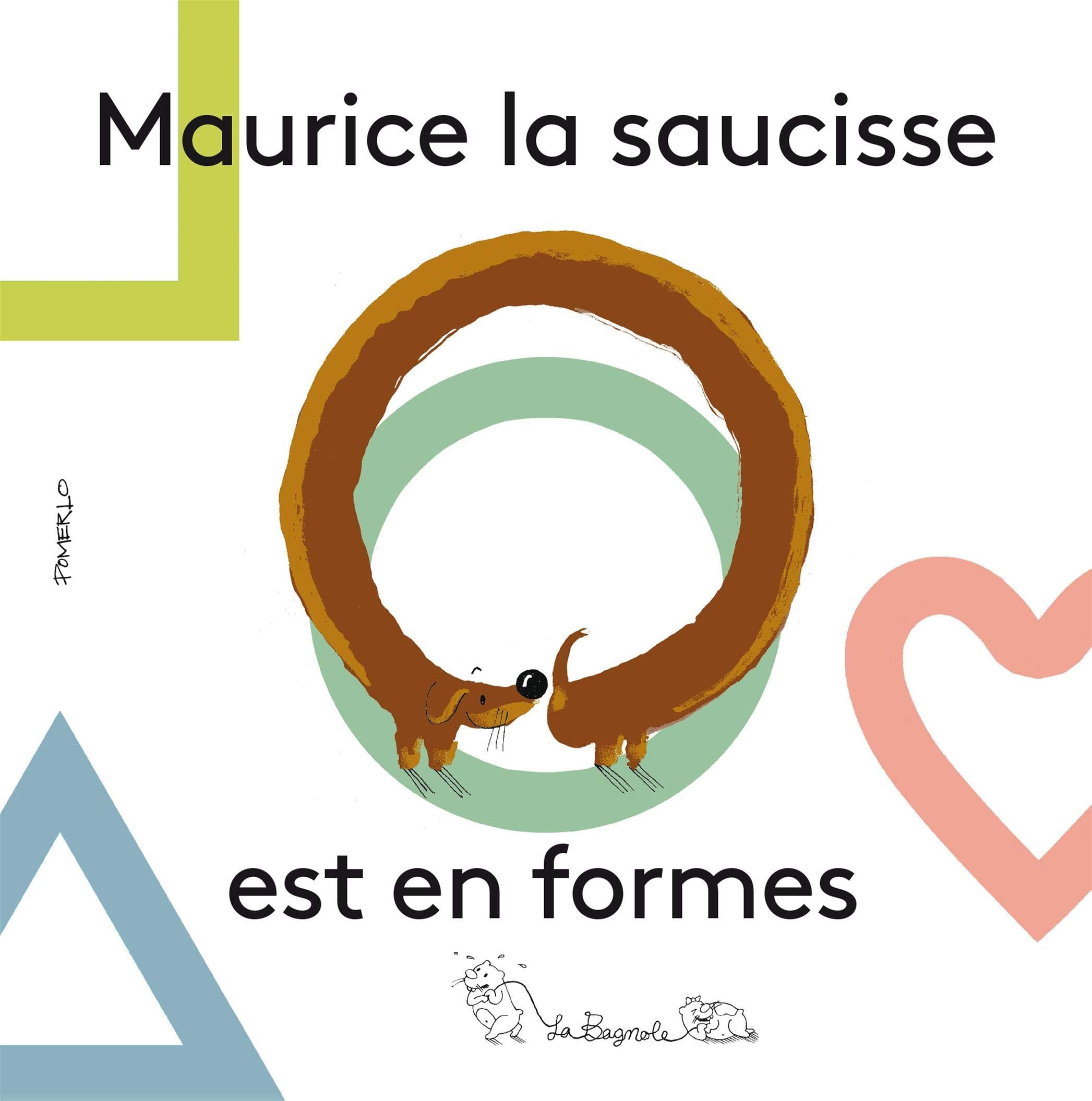 Maurice la saucisse est en formes Non-fiction