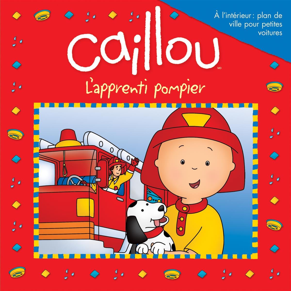 Caillou L'apprenti pompier Non-fiction