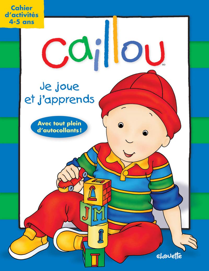 Caillou Je joue et j'apprends - Cahier d'activités 4-5 ans book