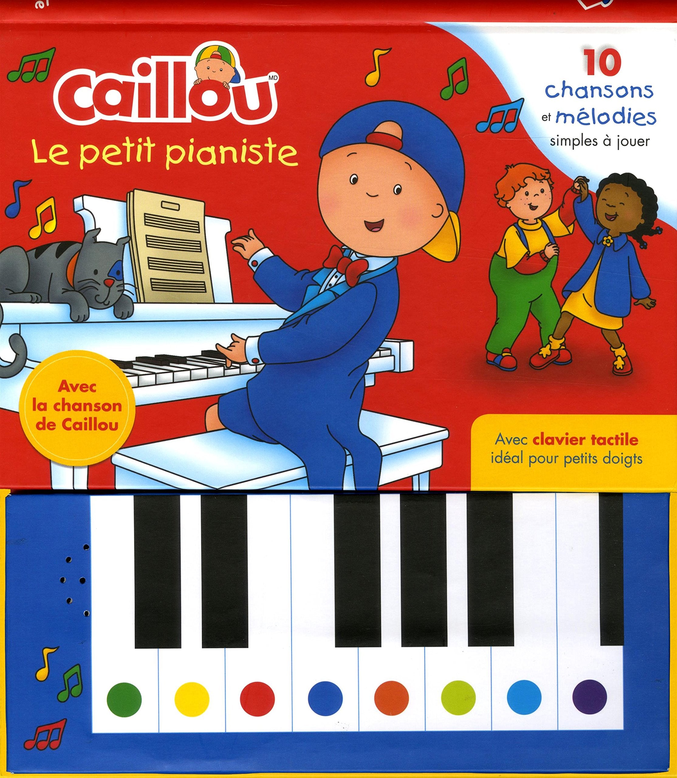 Caillou Le petit pianiste: 10 chansons et mélodies simples à jouer. Avec clavier tactile idéal pour petits doigts Non-fiction