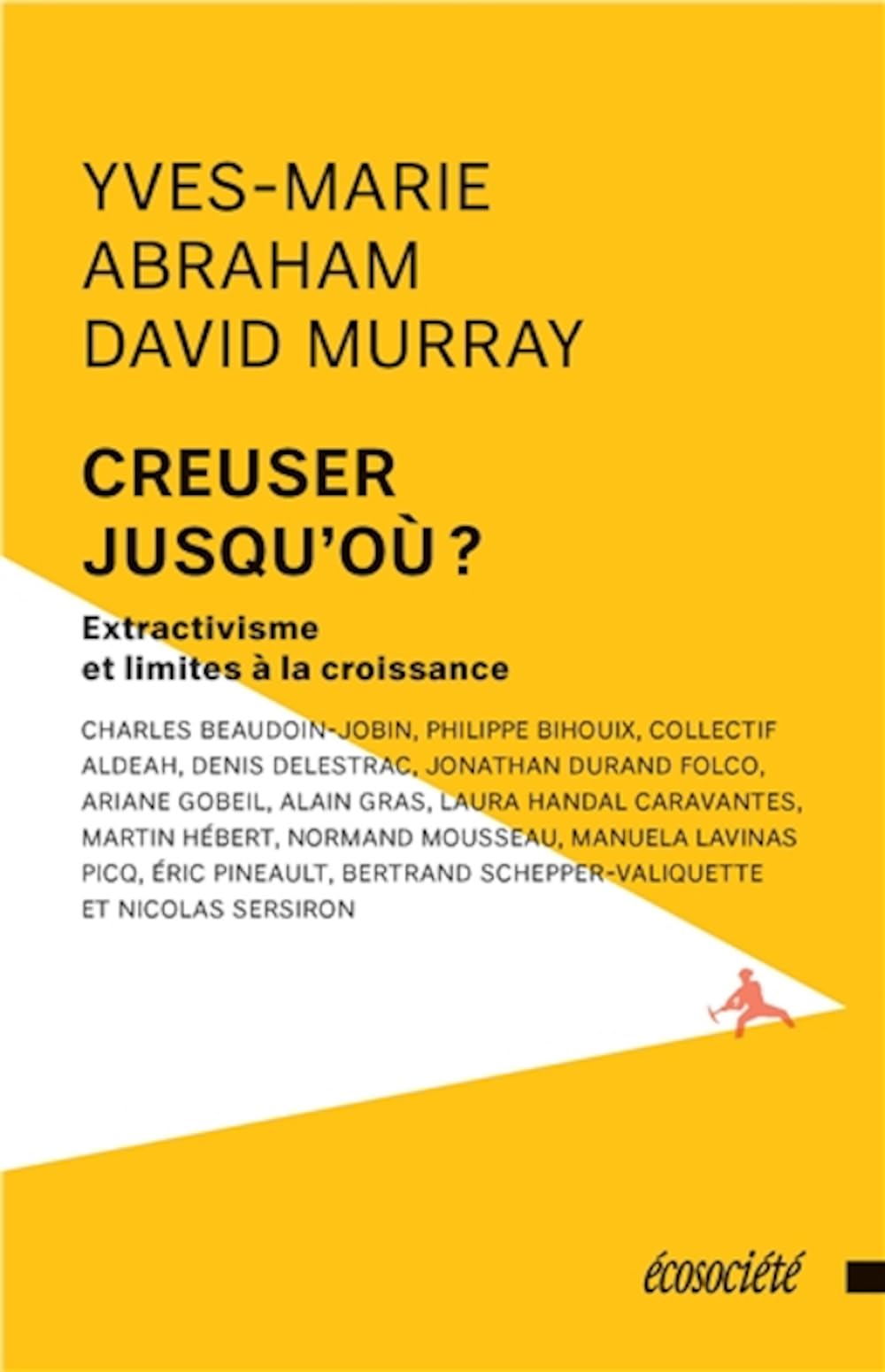 Creuser jusqu'où ? Extractivisme et limites à la croissance book