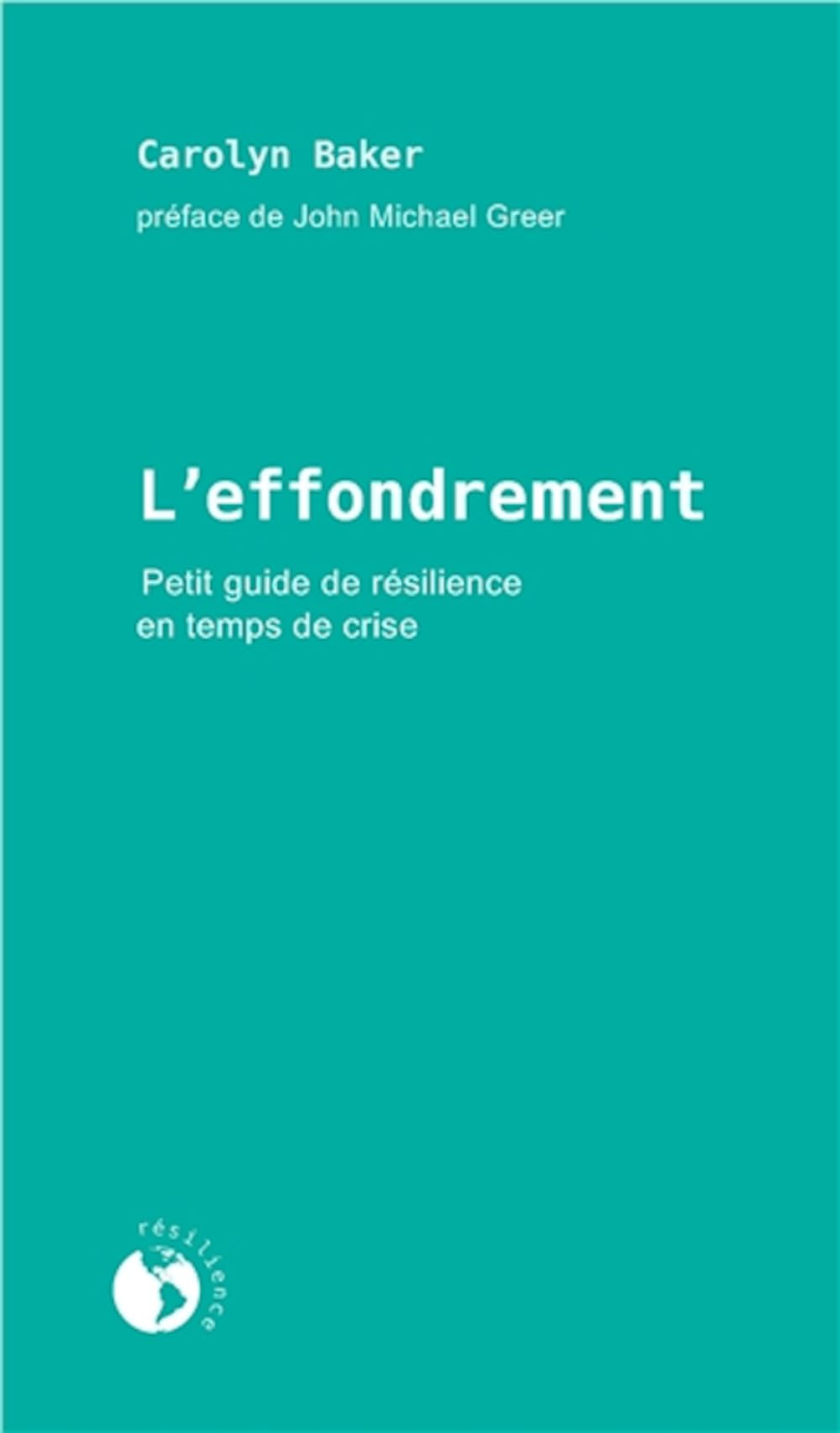 L'effondrement - Petit guide de résilience en temps de crise book