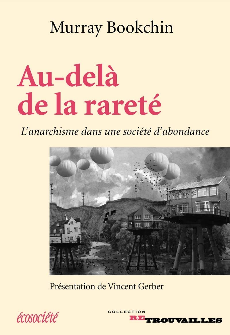 AU-DELA DE LA RARETE - ANARCHISME DANS UNE SOCIETE D'ABONDAN: L'anarchisme dans une société d'abondance Social Sciences