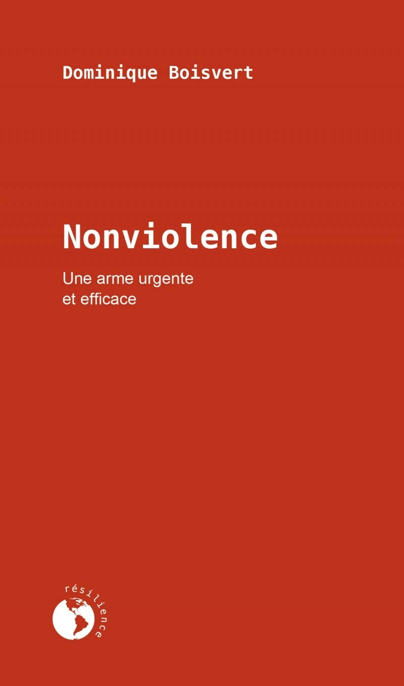 Nonviolence: Une arme urgente et efficace book