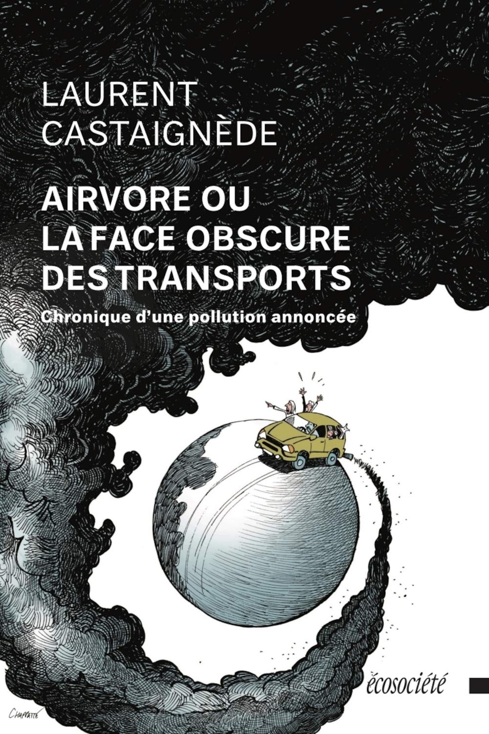 AIRVORE OU LA FACE OBSCURE DES TRANSPORTS: Chronique d'une pollution annoncée Leisure, Home & Garden