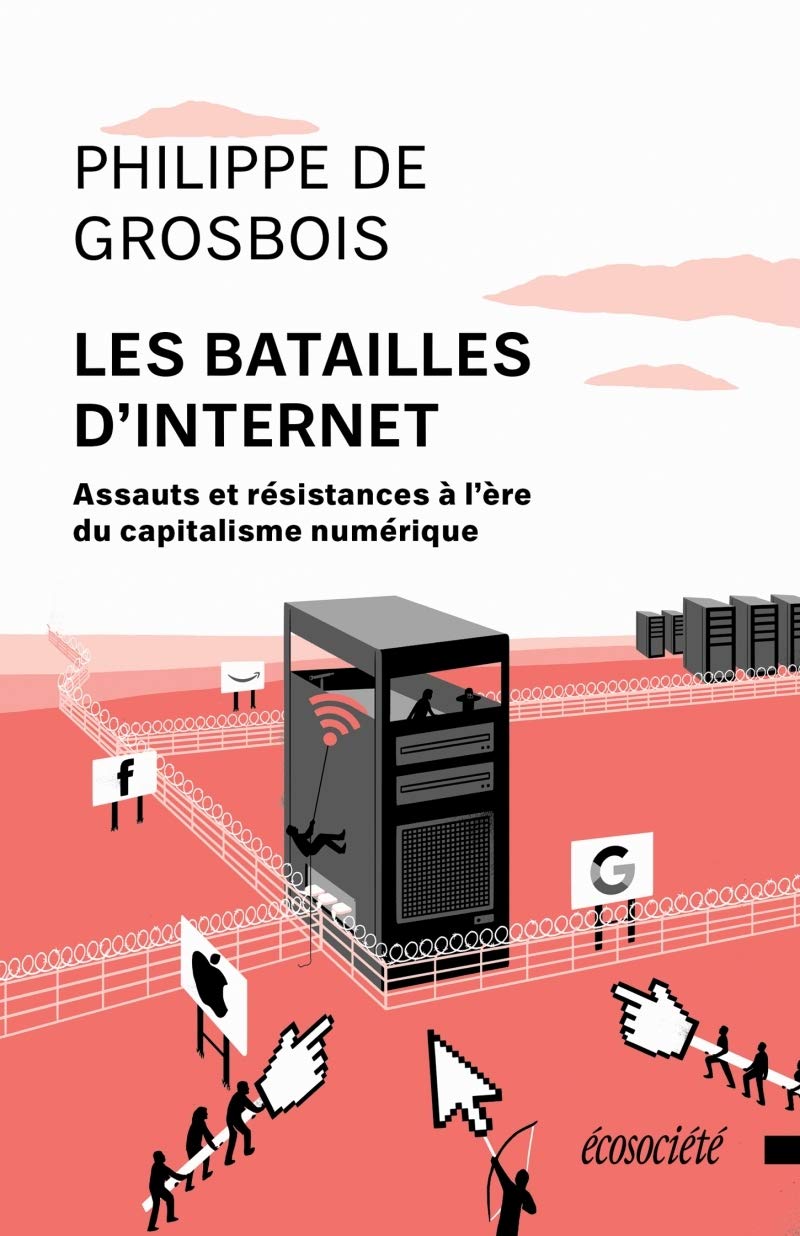 Les batailles d'internet: Assauts et résistances à l'ère du capitalisme numérique book