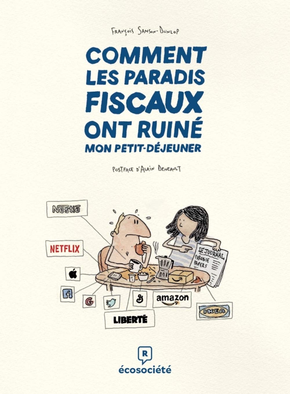 Comment les paradis fiscaux ont ruiné mon petit-déjeuner book